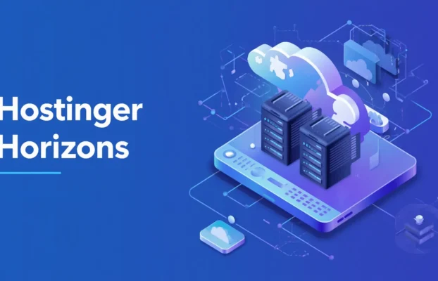 Tutorial Completo de Hostinger Horizons: Crea tu App sin Programar